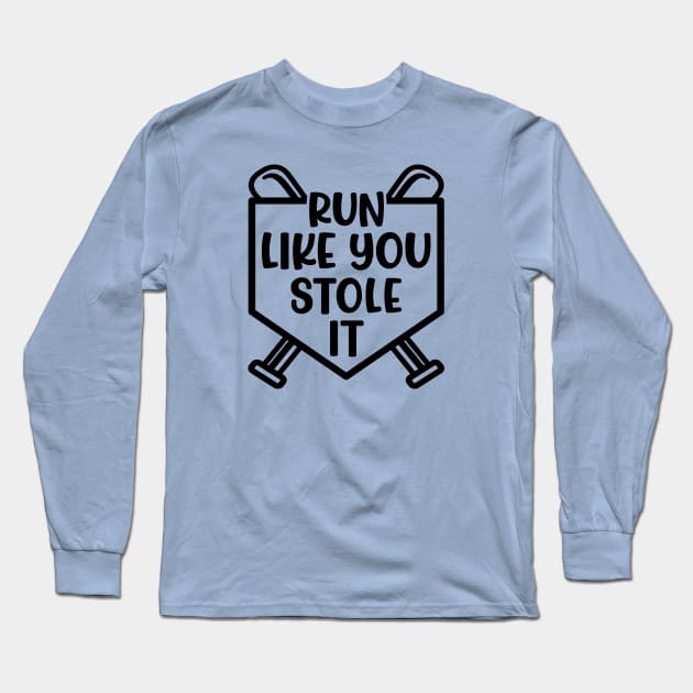 Run Like You Stole It Baseball Softball Funny Cute Long Sleeve T-Shirt by GlimmerDesigns